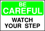 Free Stock Photo: Illustration of a watch your step warning sign